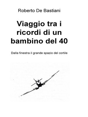 cover image of Viaggio tra i ricordi di un bambino del